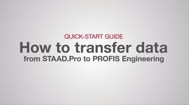 Cách chuyển dữ liệu từ STAAD Pro sang Profis Engineering