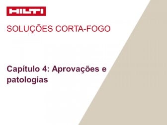 Soluções corta-fogo - Capítulo 4: Aprovações e patologias