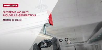 COMMENT monter des trapèzes - Nouvelle génération du système MQ Hilti