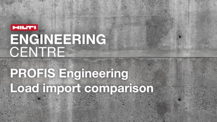 PROFIS Engineering Load import comparison