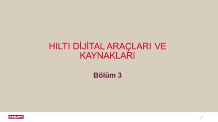 Bölüm 3 - Hilti Dijital Araçları ve Kaynakları