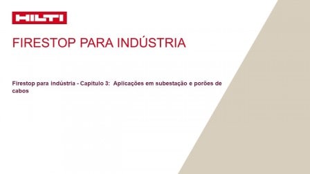 Firestop para indústria - Capitulo 3:  Aplicações em subestação e porões de cabos