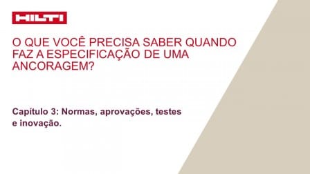 Desenho de chumbador – Capítulo 3: Normas, aprovações, testes e inovação.