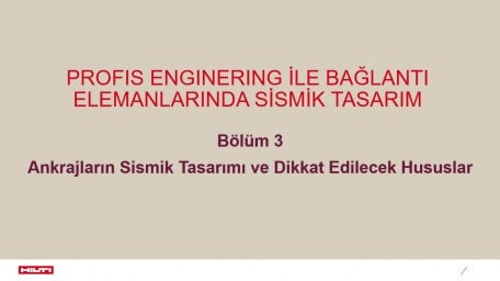 Bölüm 3 - Ankrajların Sismik Tasarımı ve Dikkat Edilecek Hususlar