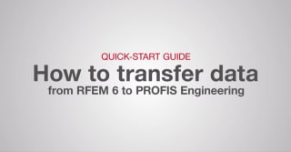 How to Transfer Data from RFEM 6 to PROFIS Engineering