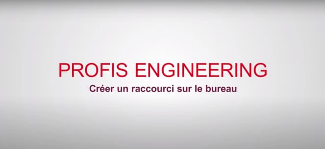Créer un raccourci PROFIS Engineering sur le bureau