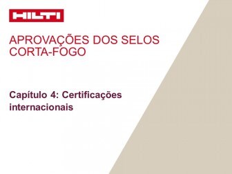 Aprovação das soluções corta-fogo - Capítulo 4: Certificações internacionais