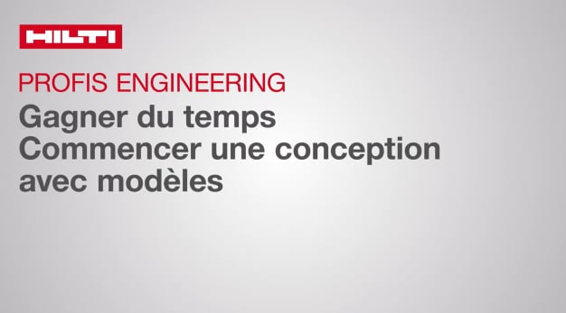 Hilti PROFIS Engineering | Utilisation des modèles